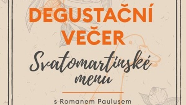 Degustační večer s Romanem Paulusem: Svatomartinské menu