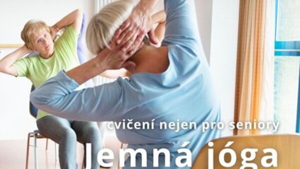 Jemná jóga na židli