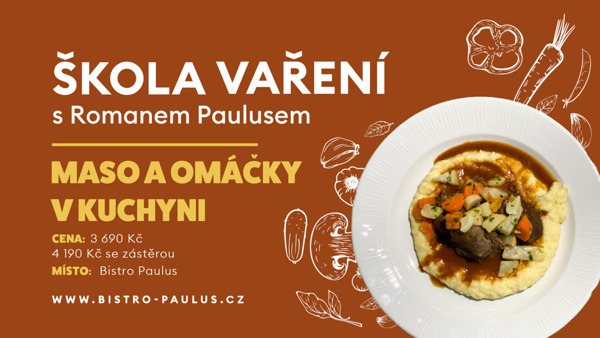 Škola vaření s Romanem Paulusem: Maso a omáčky v kuchyni