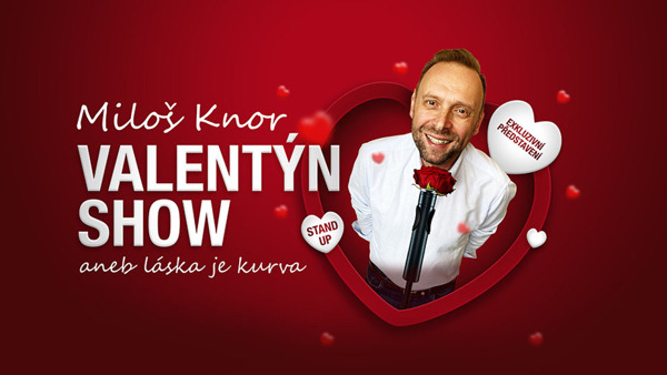 Miloš Knor: Valentýn show