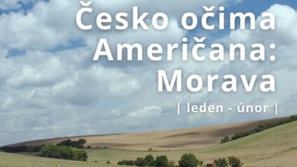 Česko očima Američana: Morava