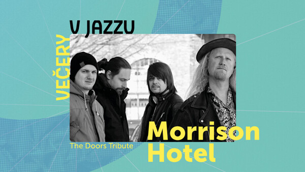 Večery v Jazzu: Morrison Hotel