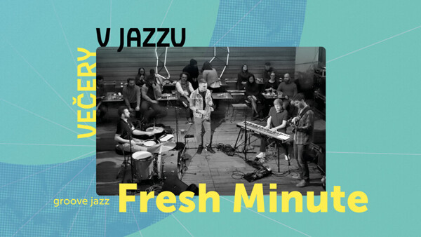 Večery v Jazzu: Fresh Minute
