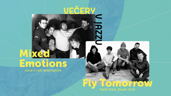 Večery v Jazzu: Fly Tomorrow + Mixed Emotions