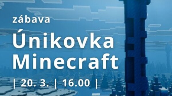 Únikovka Minecraft