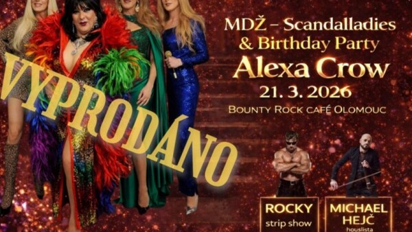 MDŽ show Travesty Scandalladies Olomouc a Birthay párty Alexa Crow