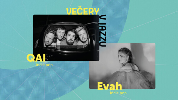 Večery v Jazzu: QAI + Evah