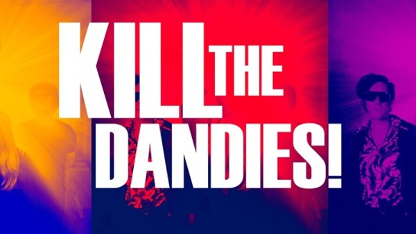 Kill the Dandies! / Dead Dog Legacy