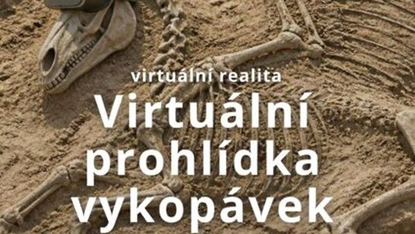Virtuální prohlídka vykopávek