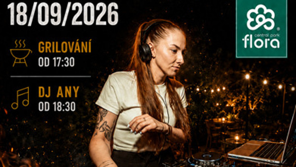 Grilování pod širým nebem s DJ Any
