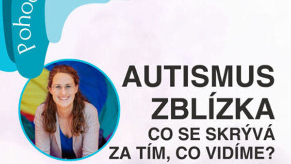 Autismus zblízka