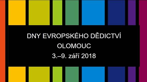 Dny evropského dědictví Olomouc 2018