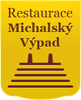 RESTAURACE MICHALSKÝ VÝPAD