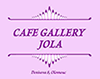 Cafe Gallery JOLA